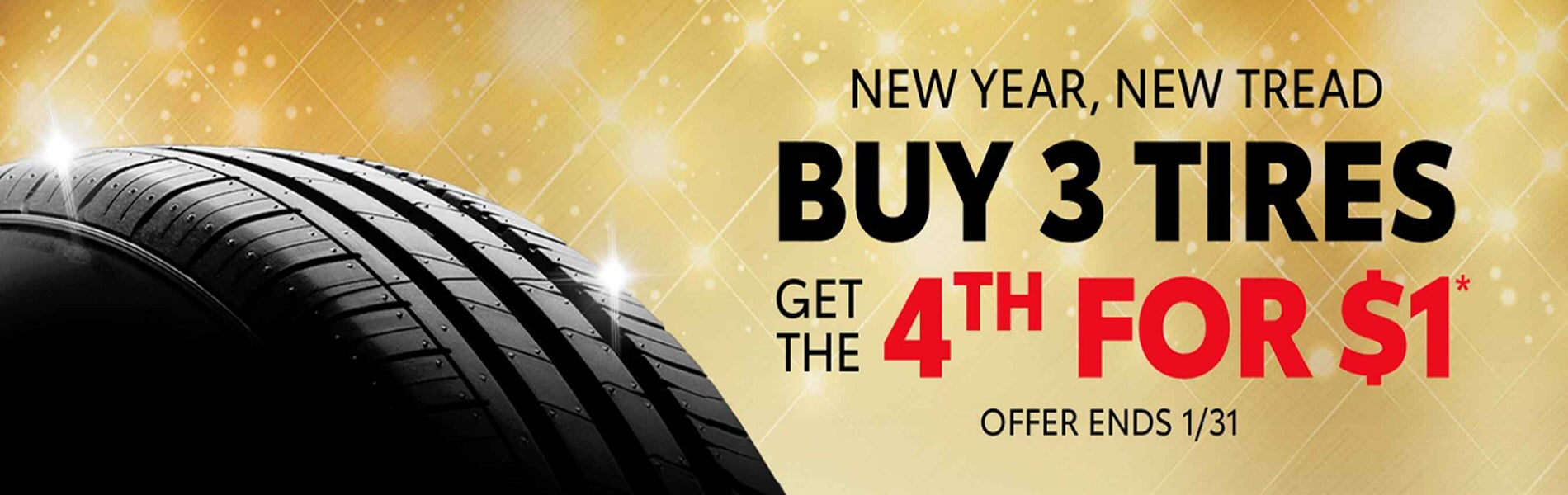 Buy 3 Tires, Get the 4th one for $1.
